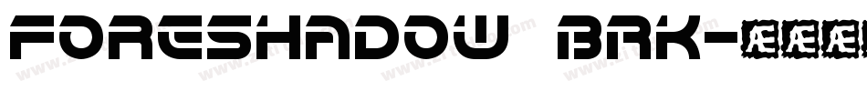 Foreshadow BRK字体转换